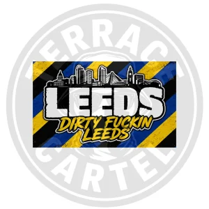 Leeds Dirty Fuckin Leeds Dirty Fuckin Leeds Stickers