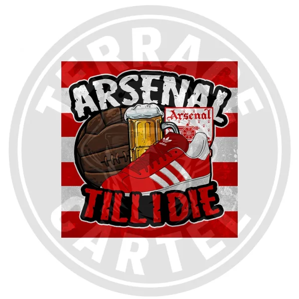 Arsenal Till I Die Arsenal Till I Die Stickers