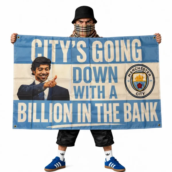 City Banner Going Down City's Going Down With A Billion On The Bank 5x3ft Flag