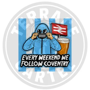 Every Weekend We Follow Coventry Every Weekend We Follow Coventry Stickers
