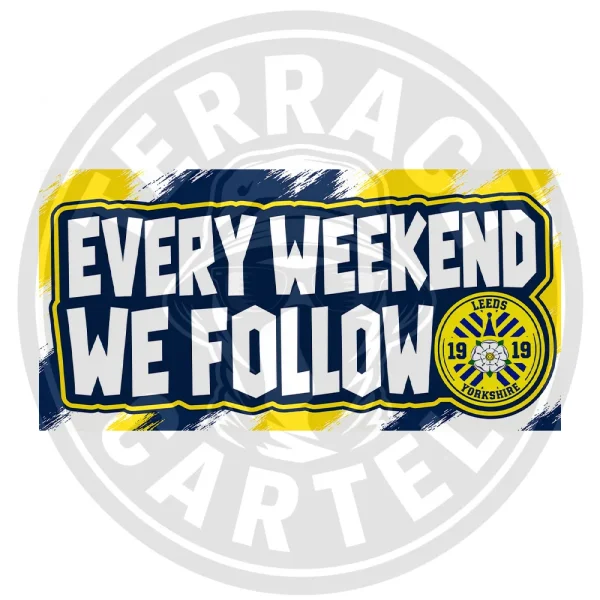 Every Weekend We Follow Leeds Stickers