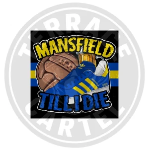 Mansfield Till I Die Stickers