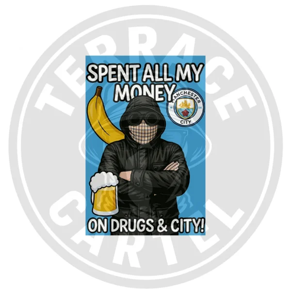 Spent All my Money On Drugs & City Spent All My Money On Drugs & Manchester City Stickers