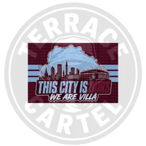 This City Is Ours - Aston Villa Stickers