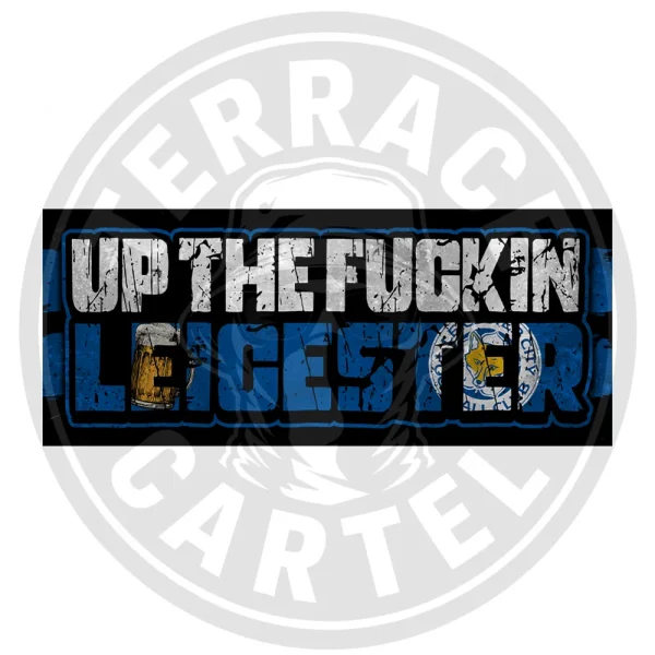 Up The Fuckin Leicester Stickers